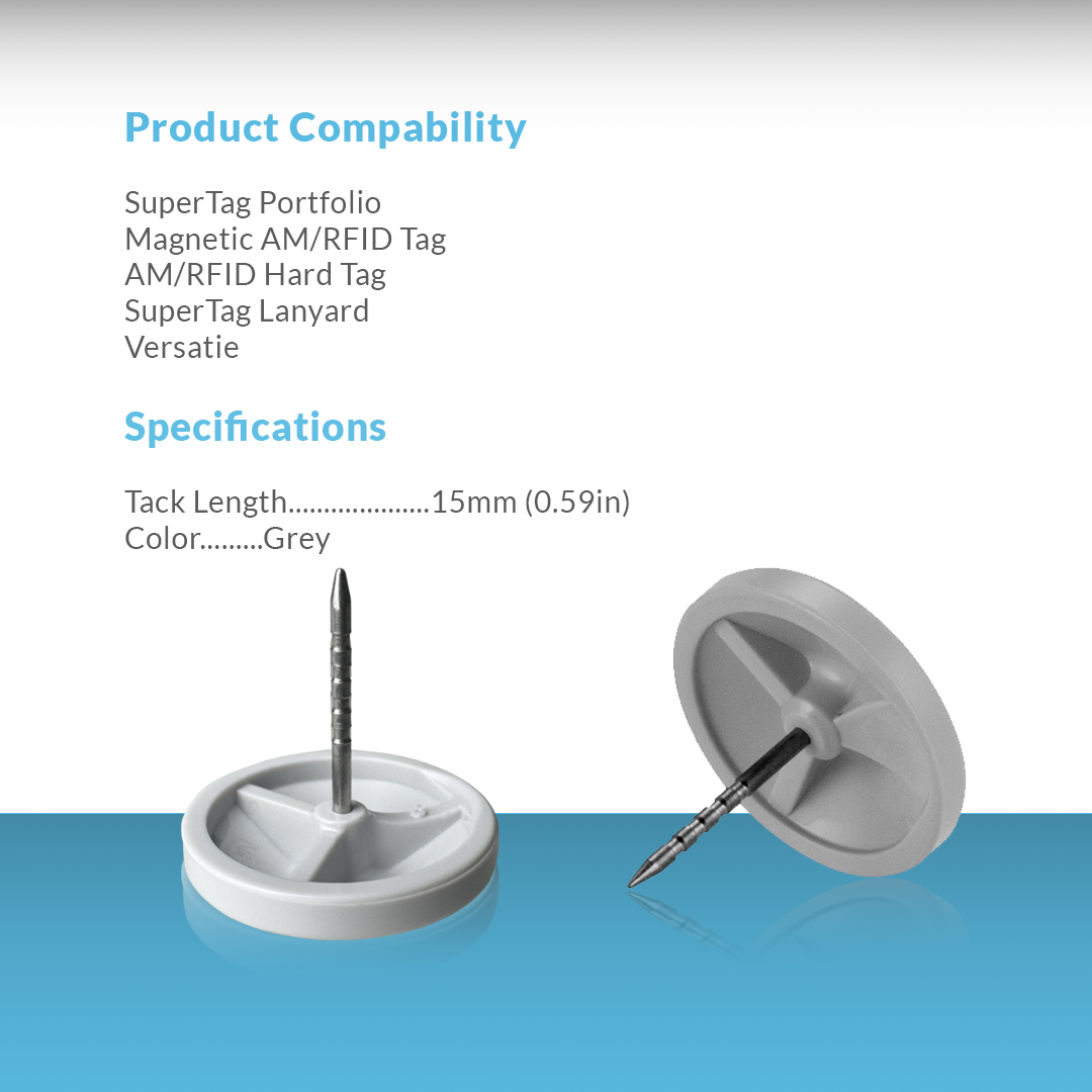 Supertag Gray Tack compatibility with the Supertag portfolio, magnetic AM/RFID tags, AM/RFID hard tags, Security Retail Pin